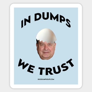 In Dumps We Trust - Black Text Sticker